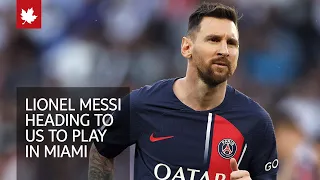 Lionel Messi heading to US to play in Miami