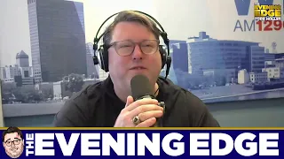 The Evening Edge with Todd Hollst 4.22.2024