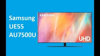 Samsung UE55AU7500U - краткий обзор