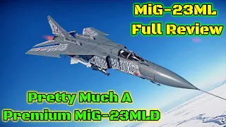 MiG-23ML Full Review - Should You Buy It? - Better In War Thunder Than In Real Life
