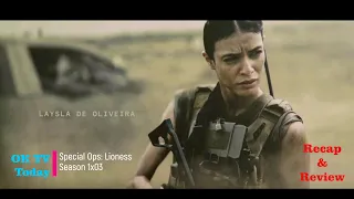 Special Ops: Lioness - Season 1 Episode 3 - Bruise like a fist Recap and Review