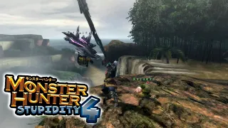 Monster Hunter Stupidity #4