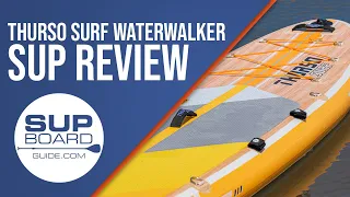 Thurso Waterwalker Series (2020) | SupBoardGuide.com