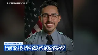 Chicago Police Officer Luis Huesca murder suspect in court