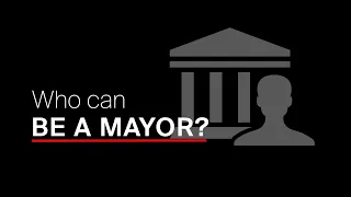 Who can be a mayor?