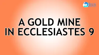 2023-10-13 A Gold Mine in Ecclesiastes 9 - Ed Lapiz