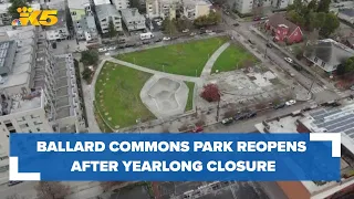 Ballard Commons Park reopens after yearlong closure