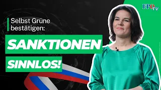 Selbst Grüne bestätigen: Russland-Sanktionen sinnlos!