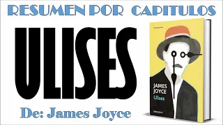 ULISES, Por James Joyce. Resumen por Capítulos