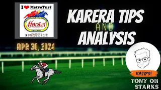 Karera Tips/Analysis - April 30, 2024 - Metroturf - Tony Oh Starks