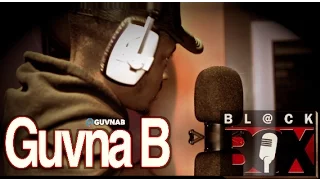 Guvna B | BL@CKBOX (4k) S10 Ep. 108/184