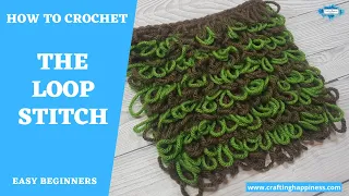 How To Crochet The Loop Stitch (FOR BEGINNERS) | Crafting Happiness