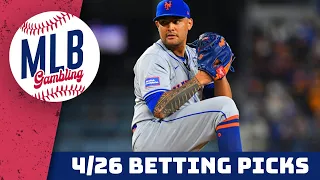 MLB Betting Predictions 4/26/24 - MLB Betting Picks