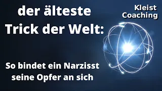 Mit diesem Trick bindet der Narzisst sich an dich