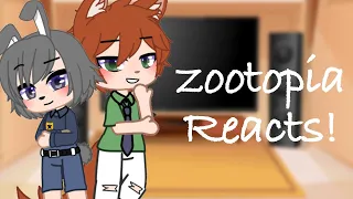 Past zootopia reacts! ( original ) ( gacha )