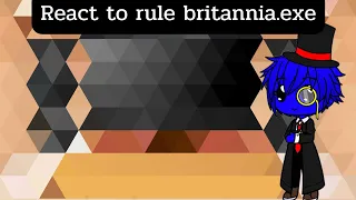 countryhuman react rule britannia.exe ( gacha club )