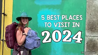 Travel guide 2024 + My 2024 travel plans!