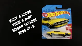 Cut & Loose Hot Wheels - Then & Now : Nissan Skyline 2000 GT-R