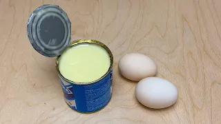 Take condensed milk and eggs. It turns into a fantastic dessert for tea in just 5 minutes.