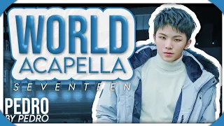 SEVENTEEN - World (Acapella + DL)