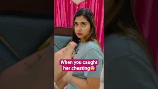 When you caught her cheating 😢 #prank #shorts #comedy #ytshorts #couplegoals #trending