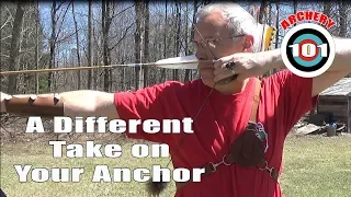 Traditional Archery - Your Anchor, a different perspective