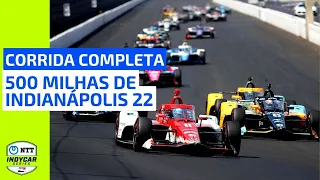 500 MILHAS DE INDIANÁPOLIS [FÓRMULA INDY 2022] CORRIDA COMPLETA