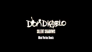 Don Diablo - Silent Shadows (Mind Vortex Remix) (Audio)