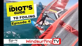 Idiot’s Guide to… Foiling – PART 4