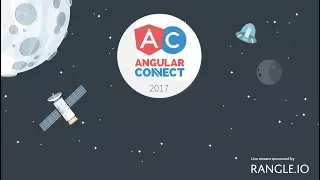 AngularConnect 2017 - Day Two Morning Jupiter Track