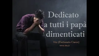 Auguri Festa del papà 19 marzo 2022 : "Dedicato a a tutti i papà dimenticati" di 4tu©