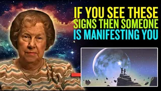 Dolores Cannon: Clear Signs Someone is Secretly Manifesting You !!