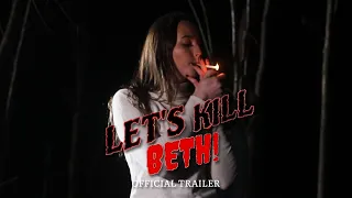 Let's Kill Beth! (2024) Trailer