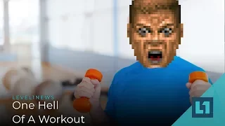 Level1 News May 17 2019: One Hell Of A Workout