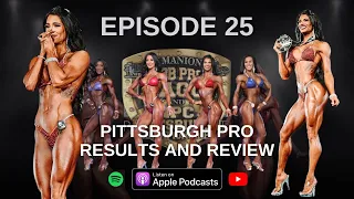 EP. 25 - 2023 Pittsburgh Pro Bikini Results and Review