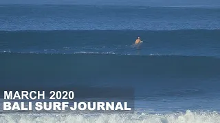 Bali Surf Journal - March 2020