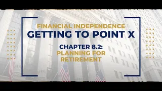 Roadmap to Financial Independence: Planning for Retirement (2 of 2)