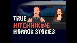 Creepy TRUE Hitchhiking Horror Stories Animated