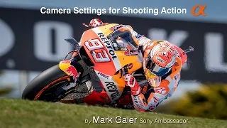 Camera Settings for Shooting Action - Sony Alpha A7RIII, A7lll, A6300 and A6500