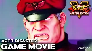Street Fighter 5 Arcade Edition - General Story Act 1 Disaster (Game Movie)