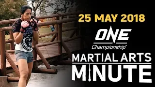Martial Arts Minute | 25 May 2018