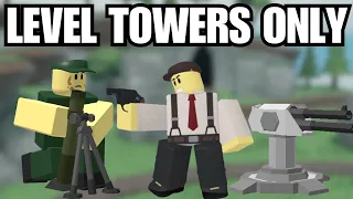 LEVEL TOWERS ONLY│TOWER DEFENSE SIMULATOR│