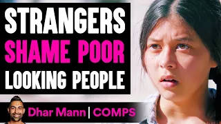 STRANGERS SHAME Poor Looking People, Live To Regret It | Dhar Mann