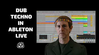 How to Dub Techno in Ableton Live | Side Brain's Study Group