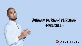 Marcell - Jangan Pernah Berubah | Lirik Lagu