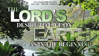 IOG - "The Lord's Desire to Live on Earth, As in the Beginning" 2023