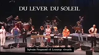 Du lever du soleil, Jem 746, - Louange Vivante & Sylvain Freymond (live)