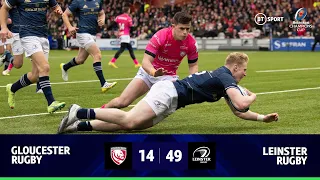 Gloucester v Leinster (14-49) | Leinster produce a stunning performance | Champions Cup Highlights