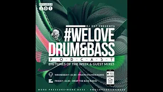 DJ 007 Presents #WeLoveDrum&Bass Podcast #301