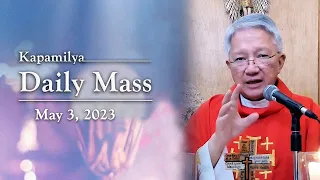 May 3, 2023 | Show Us The Father | Kapamilya Daily Mass